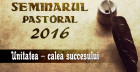 Seminarul Pastoral 2016