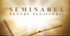 Seminarul pentru slujitorii